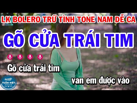 Karaoke Liên Khúc Trữ Tình Bolero Tone Nam Nhạc Sống | Gõ Cửa Trái Tim | Giã Từ