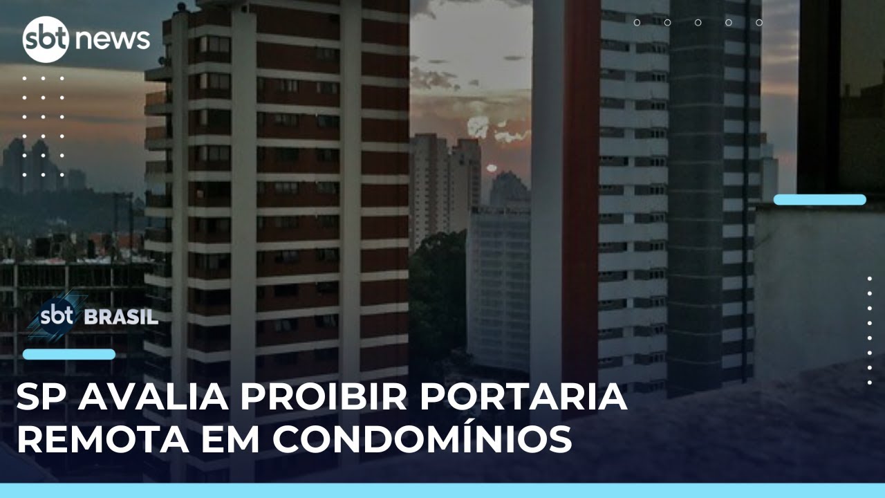 Após veto no DF São Paulo discute restrição à portaria remota em condomínios | SBTBrasil