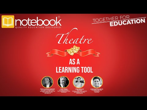 Notebook | Webinar | Together For Education | Ep 143 | Theatre as a Learning Tool