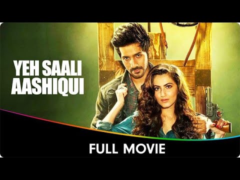 Yeh Saali Aashiqui - Hindi Full Movie - Vardhan Puri, Shivaleeka Oberoi, Ruslaan Mumtaz, Ashok C