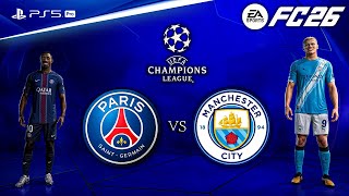 FC 26 - PSG vs. Man City Ft. Haaland, Dembele, - UEFA Champions League 25/26 Match | PS5™ Pro [4K60]