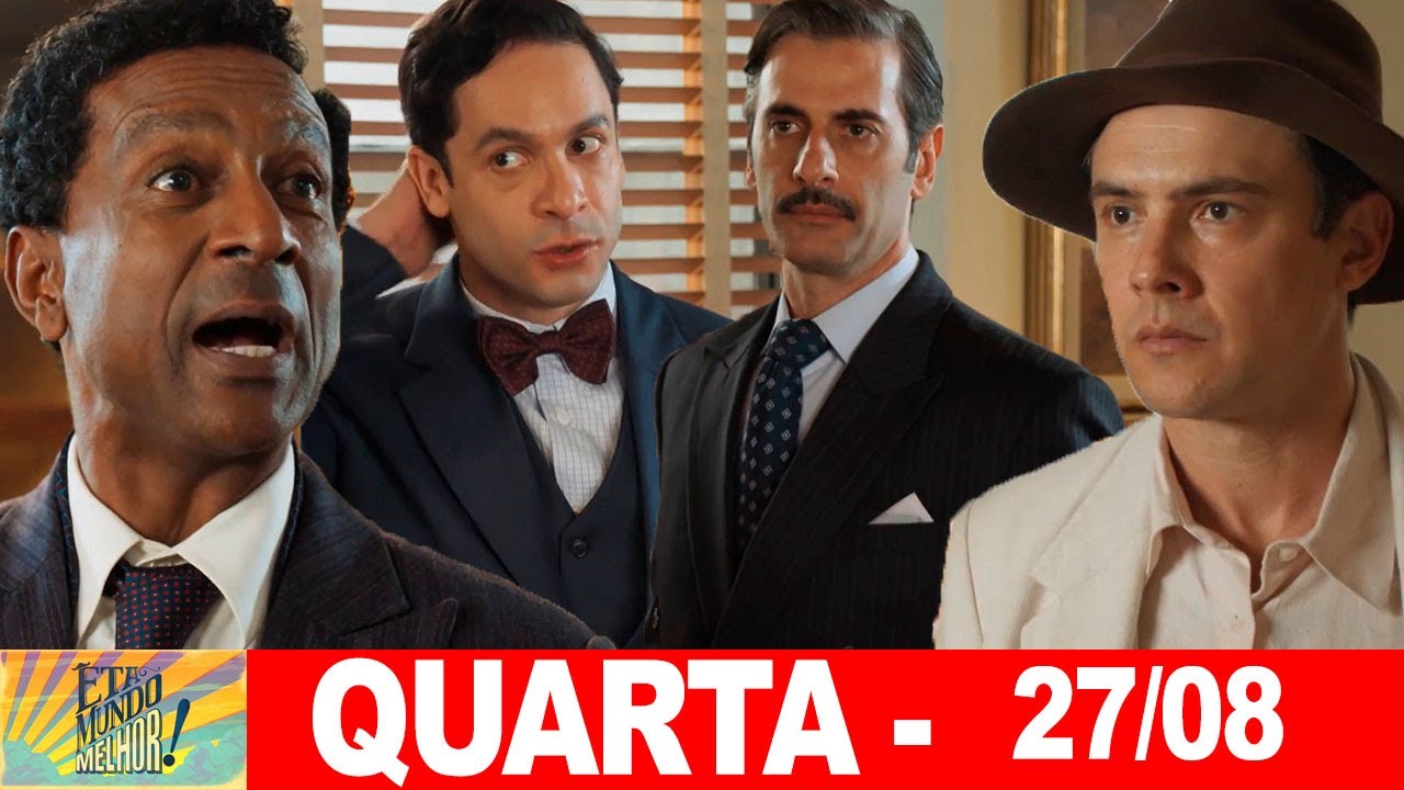 ÊTA MUNDO MELHOR | Capitulo de hoje | Quarta   Feira 27082025 RESUMÃO
