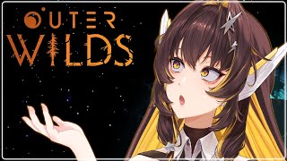 【OUTER WILDS】FIRST PLAYTHROUGH!!!