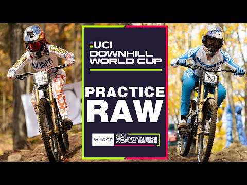 Practice RAW | Mont-Sainte-Anne UCI Downhill World Cup presented by events.com