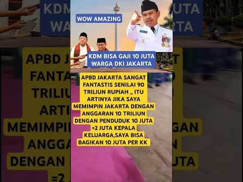 WOW AMAZING,, JIKA KDM PIMPIN DKI JAKARTA BISA BAGIKAN 10 JUTA PER KK #kdm #gubjabar