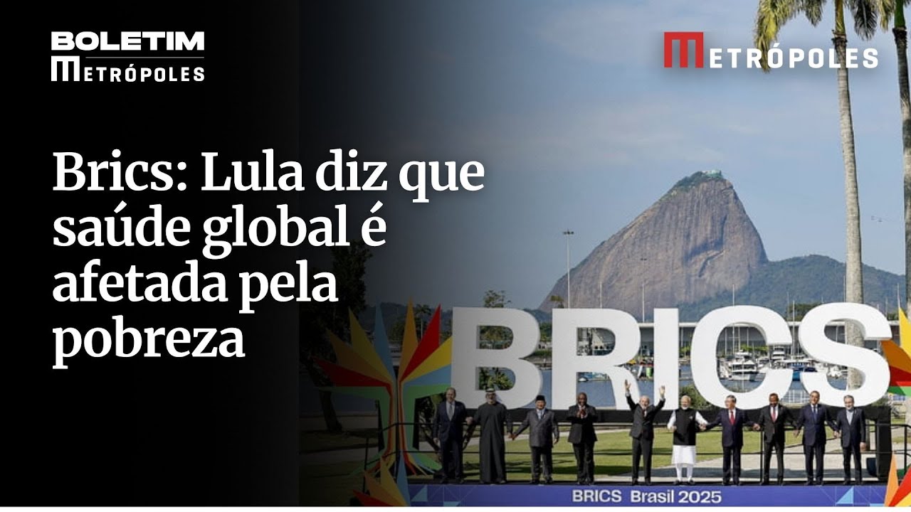 Brics: Lula diz que saúde global é afetada pela pobreza