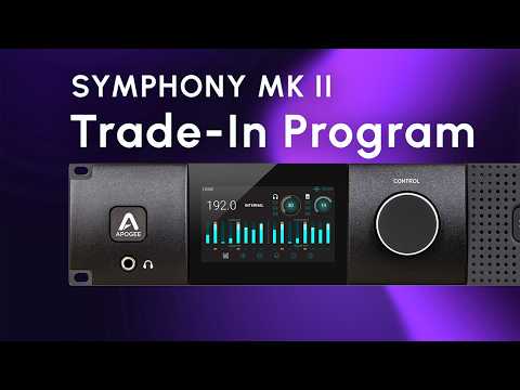 Symphony Mk II Trade-In Program 2024 | ,000 Credit