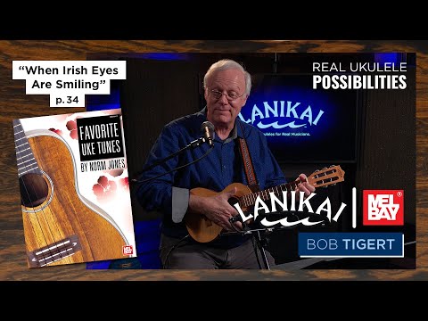 Ukulele Tutorial - "When Irish Eyes Are Smiling" with Bob Tigert