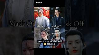 CHINESE ACTOR WITH FACE MASKVS MASK OFF ❤💫#dramalist #cdrama #chinesedrama #dramaland58