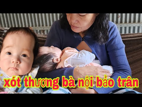 Xót thương 2 bà cháu Bảo Trân