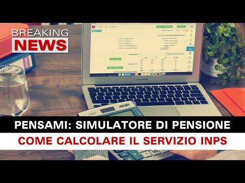 Simulatore Di Pensione: Come Calcolare Il Servizio Inps! - Riviera ...