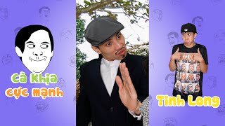 Tinh Long | Tổng hợp những pha cà khịa "Triệu View" siêu hài P6