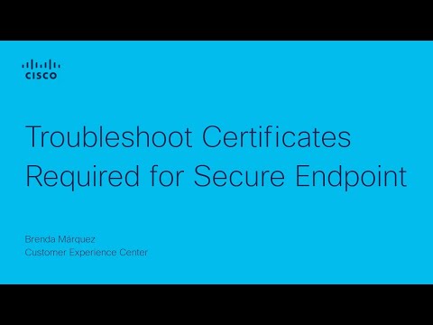 Troubleshoot Certificates Required for Secure Endpoint