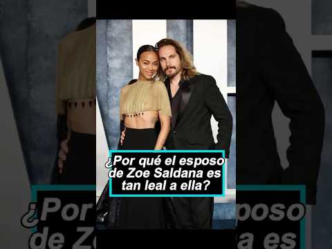 Por qué el esposo de Zoe Saldana es tan leal a ella#zoesaldana