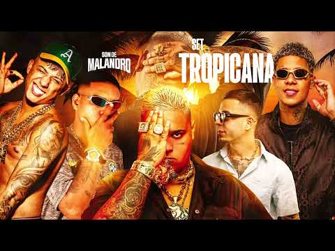 SET TROPICANA - MC'S RYAN SP, TUTO, JOAOZINHO VT, HARIEL, BOLADIN 211, MT, GP, LUUKY, NEGAO ORIGINAL