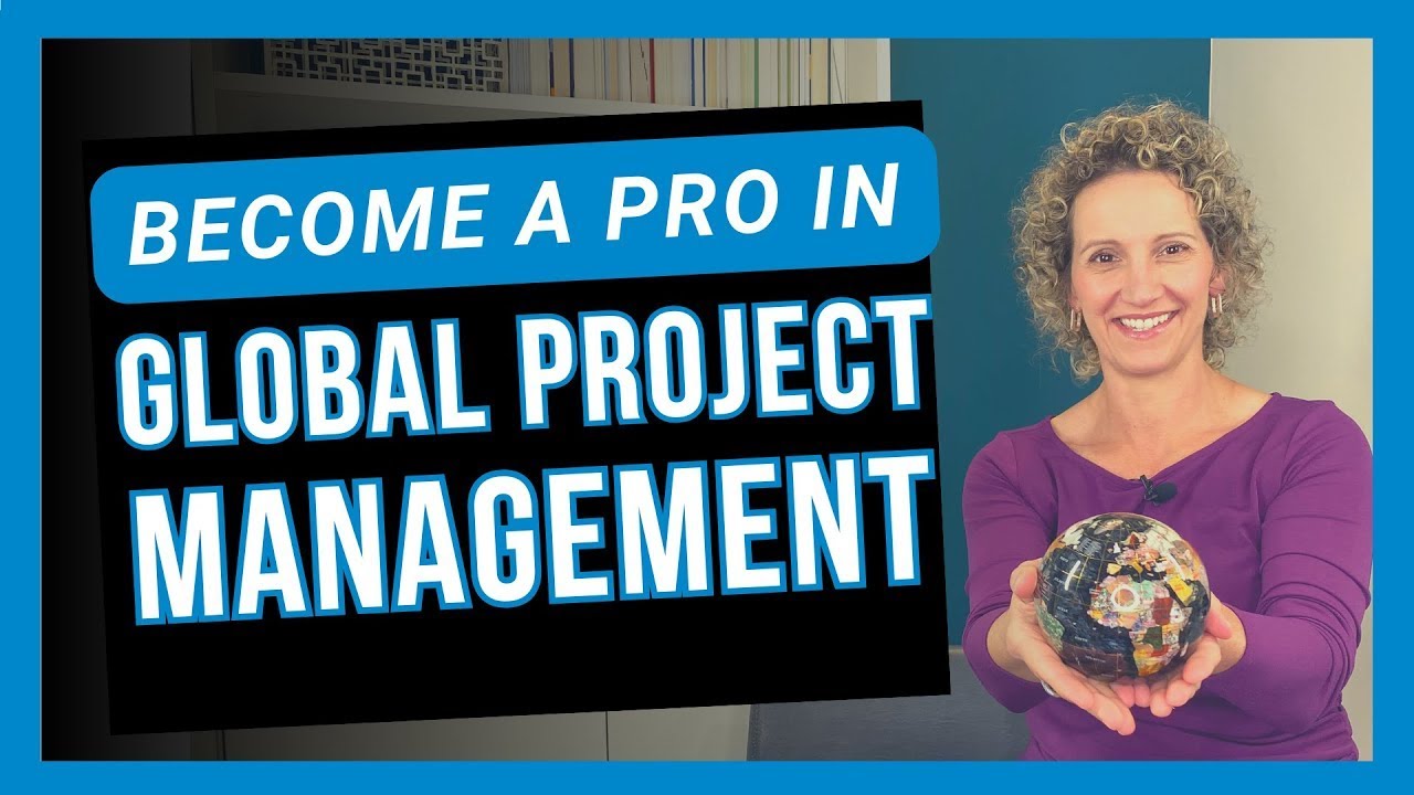 Managing Global Projects: Tips and Strategies