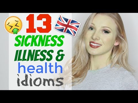 13 IDIOMS For ILLNESS SICKNESS HEALTH English Vocabulary Lesson