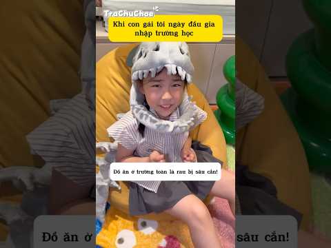 Khi con gái tôi ngày đầu đi học và cái kết