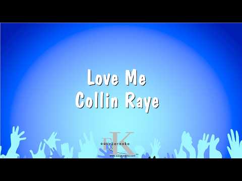 Love Me Collin – Raye (Karaoke Version)