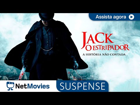 Jack, O Estripador: A História Não Contada- Filme Dublado - Filme de Terror | NetMovies Suspense