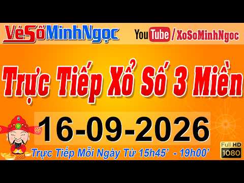 Xổ Số Minh Ngọc, Trực Tiếp Xổ Số Ngày 16/09/2026: KQXS Miền Nam XSMN, Miền Trung XSMT, Miền Bắc XSMB