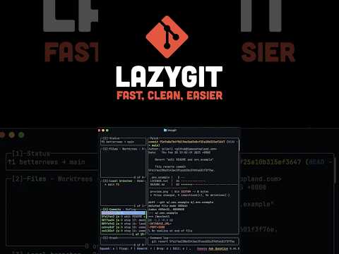 LazyGit - Faster, Easier, Git CLI