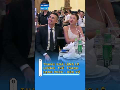 LƯƠNG THẾ THÀNH - MỐI TÌNH 11 NĂM CÙNG THANH NHÃ | SAO VIỆT #showbiz #saoviet #nghesi #luongthethanh
