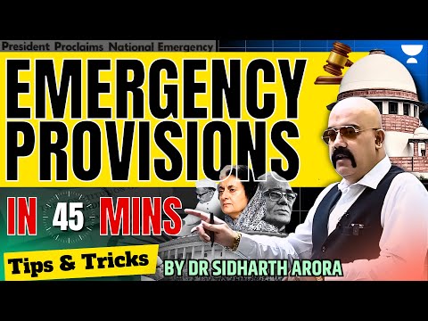 ⚡Emergency Provisions in 45 Mins! ⚡UPSC Prelims 2025 | Indian Polity by Dr Sidharth Arora