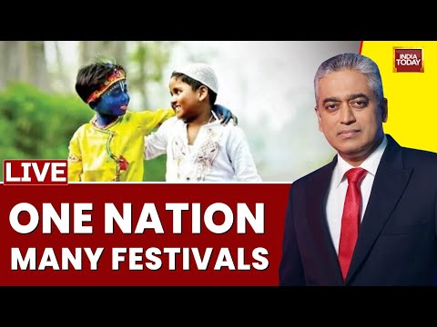 Rajdeep Sardesai LIVE: Can Festivals Build Inter-faith Harmony? | News Today Live