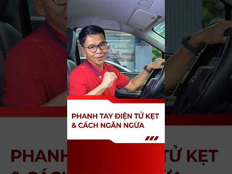 Phanh tay điện tử kẹt & cách ngăn ngừa