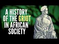 Understanding Griots in African History