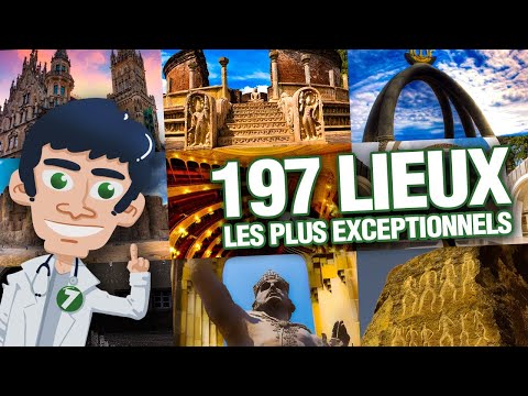 197 LIEUX LES PLUS EXCEPTIONNELS ET SYMBOLIQUES DU MONDE