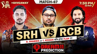 RCB VS SRH | Fantasy Dream TEAM Prediction | Todays IPL 2026 Match - 67