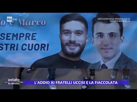 Fratelli uccisi, il ricordo commosso in una fiaccolata - Estate in diretta 20/06/2024