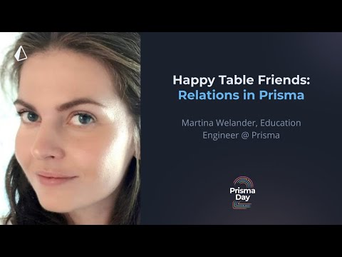 Happy Table Friends: Relations in Prisma