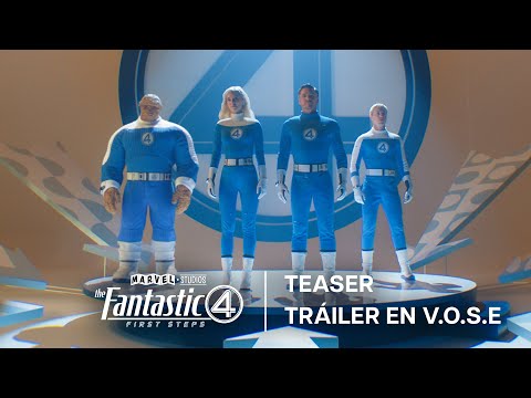 Los Cuatro Fantásticos: Primeros Pasos de Marvel Studios | Teaser Tráiler Oficial en V.O.S.E | HD