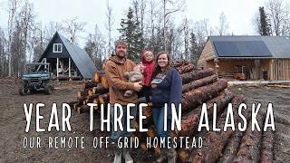Year Three Off Grid in Alaska