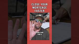 Close Your Mortgage Faster