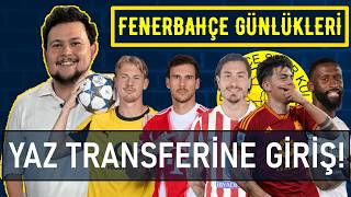 FENERBAHÇE’NİN YAZ PLANI! 🔥Rüdiger mi Gimenez mi? Brandt, Dybala, Goretzka💥 | Fenerbahçe Günlükleri