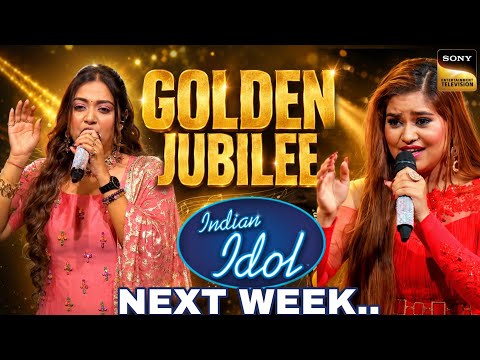 Indian Idol Next Week : Jyotirmayee Nayak & Sneha Shankar Golden Zubilee | Indian Idol season 16