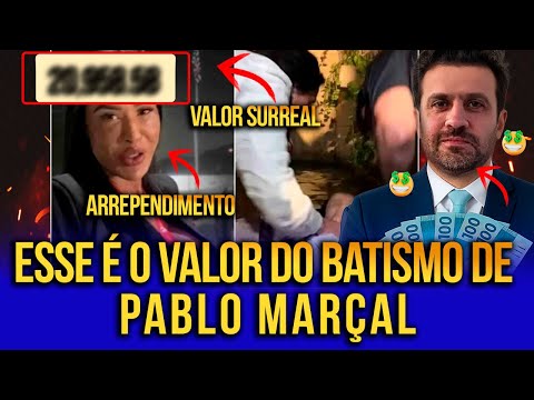 QUANTO CUSTA SER BATIZADO POR PABLO MARÇAL ?