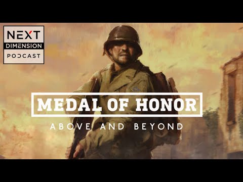 Next Dimension Podcast - S2E16 - Medal Of Honor Quest 2 - ...