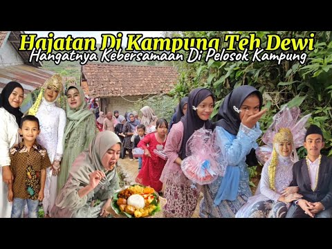 BIKIN KANGEN !! Hangatnya KEBERSAMAAN Saat Acara HAJATAN DI KAMPUNG