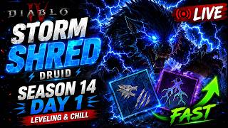 ⚡ Season 14 Starts Now! | Storm Shred Druid Leveling | Chill Grind