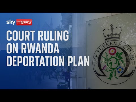 UK Supreme Court rules on government's plan to deport migrants to Rwanda