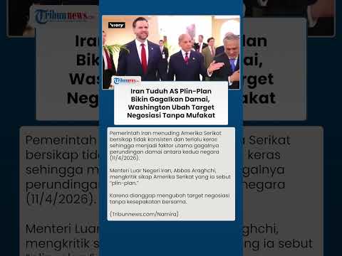 Menlu Iran Sebut Amerika Serikat Ubah Target Negosiasi, Perdamaian Iran-AS Gagal Tercapai