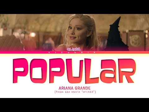 Ariana Grande 'Popular' Lyrics (From the Movie Wicked | Glinda)