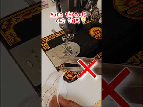 auto threads cut hacks || try new amazing tips #shorts #machinehacks #ussewtips