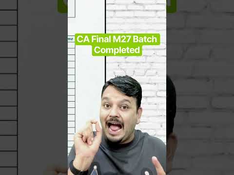 CA Final DT M27 batch completely recorded | all commitment done