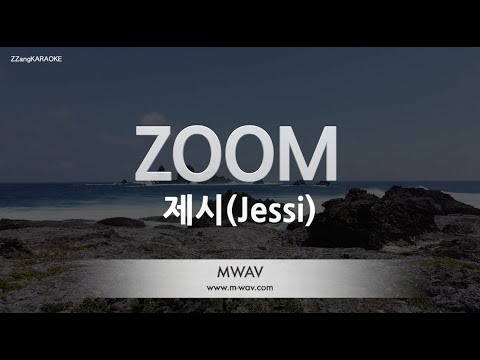 [짱가라오케/노래방] 제시(Jessi)-ZOOM [ZZang KARAOKE]